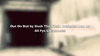 Slush Tha Villain - All I Know - Taken From Out On Bail - Urban Kings Tv