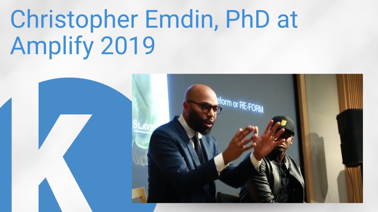 Christopher Emdin, PhD at Amplify 2019