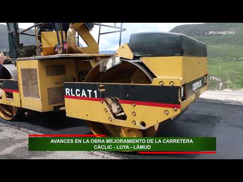 Avances en la obra Mejoramiento de la Obra Cáclic - Luya - Lámud, video de YouTube