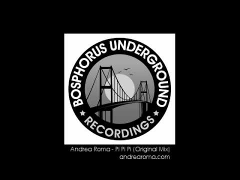 Andrea Roma - Pi Pi Pi (Original Mix)