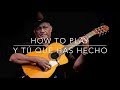 How To Play ‘Y Tú Que Has Hecho’ Tres Cubano as played by Eliades Ochoa | GCE Tuning | Cuban Tres