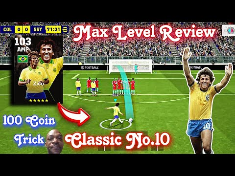 Classic No 10 103 Rated Zico Max Level Review | eFootball 2024 100 Coin Trick | Super Sub Official