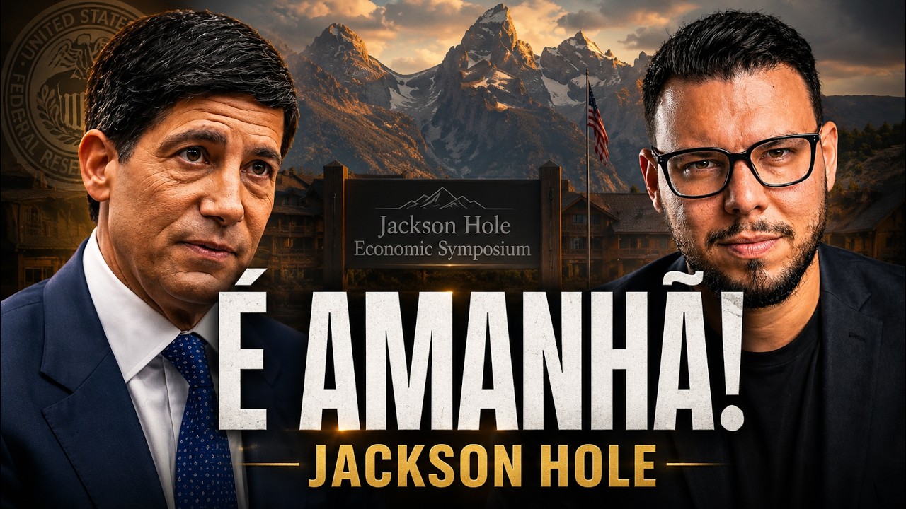 🔥 JACKSON HOLE: O DISCURSO QUE PODE MUDAR TUDO! MERCADO BULLISH!