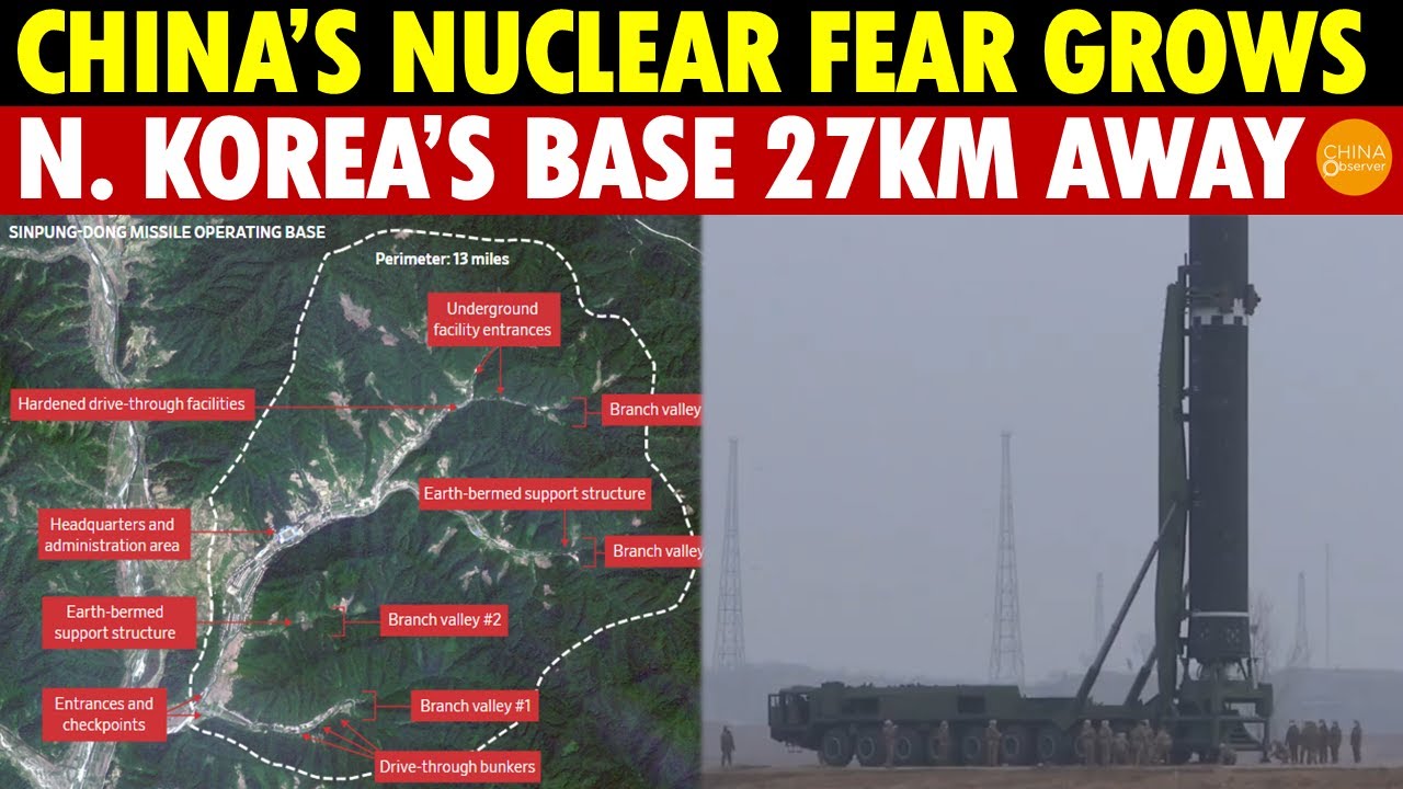 China in Panic! North Korea Builds ICBM Base Just 27km from China’s Border, Nuclear Threat Looms