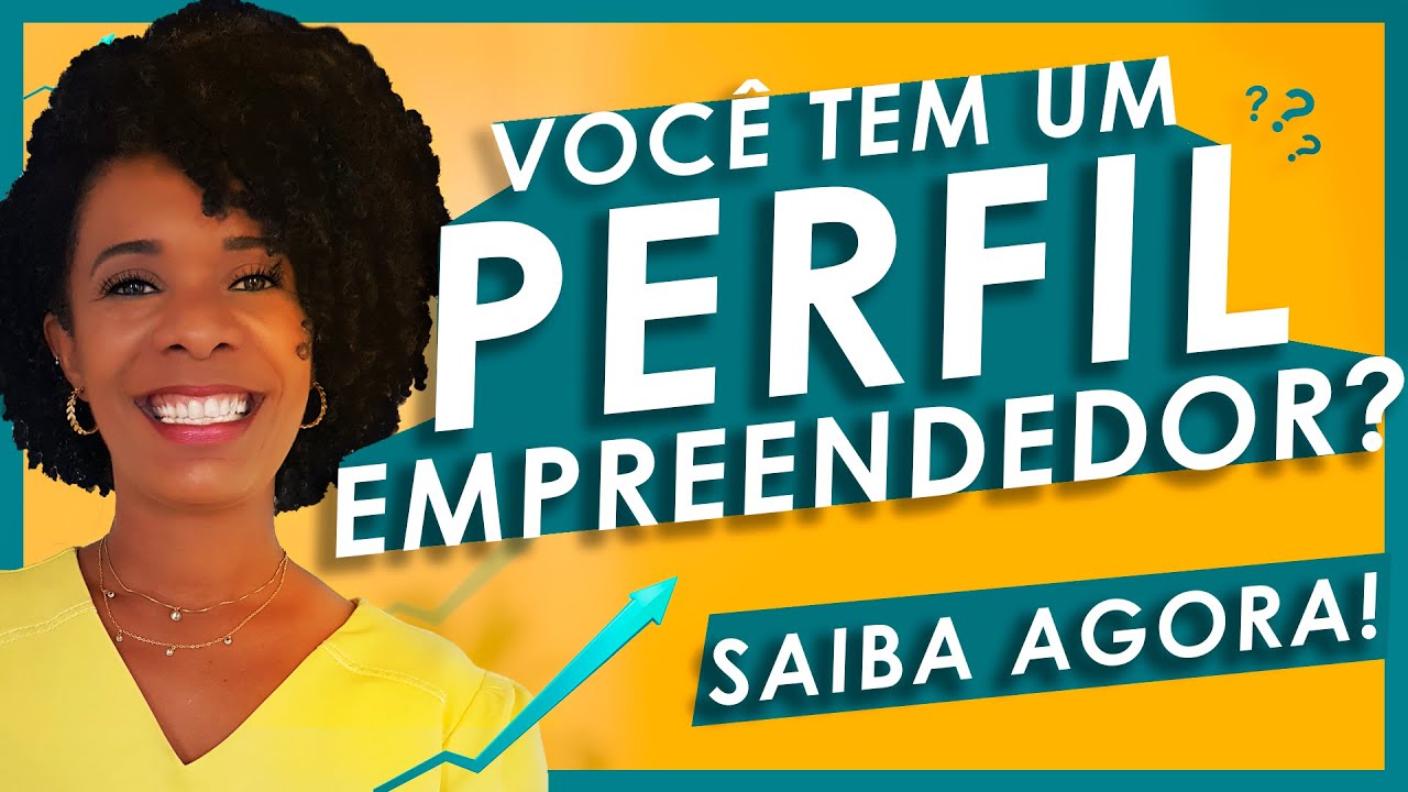 COMO SABER SE TENHO UM PERFIL EMPREENDEDOR:  POR QUE ALGUNS EMPREENDEDORES TÊM SUCESSO E OUTROS NÃO?