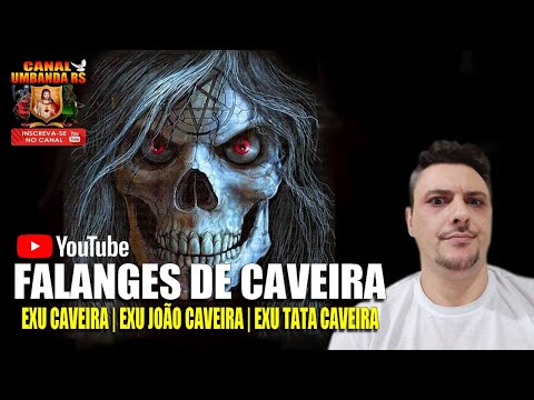 FALANGES DE CAVEIRA | EXU CAVEIRA | EXU JOÃO CAVEIRA | EXU TATA CAVEIRA | CONHEÇA SUAS DIFERENÇAS