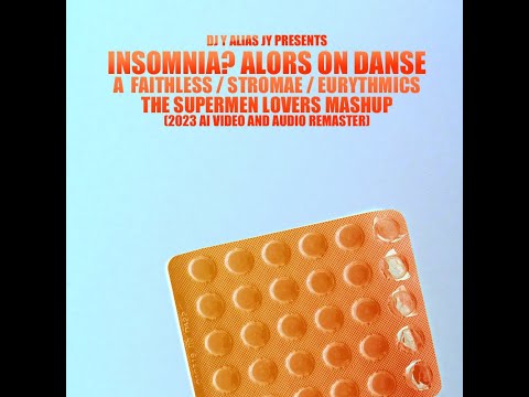 DJ Y alias JY - Insomnia? Alors On Danse (Faithless / Stromae / Eurythmics / The Supermen Lovers)