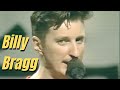 Billy Bragg - Must I Paint You a Picture (Best version)