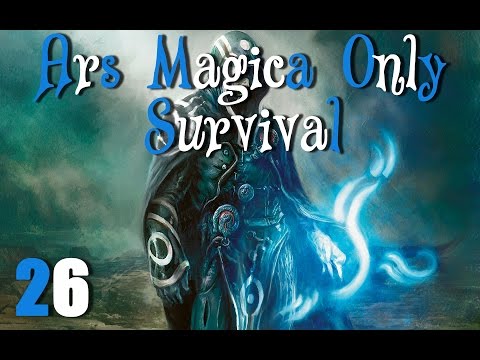 ARS MAGICA ONLY SURVIVAL - Ep.26 - THE NATURE GUARDIAN!