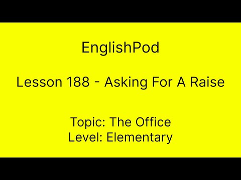 EnglishPod 188 - Asking For A Raise