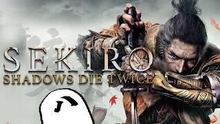 【悪霊、忍び】『SEKIRO: SHADOWS DIE TWICE』【初見プレイ】
