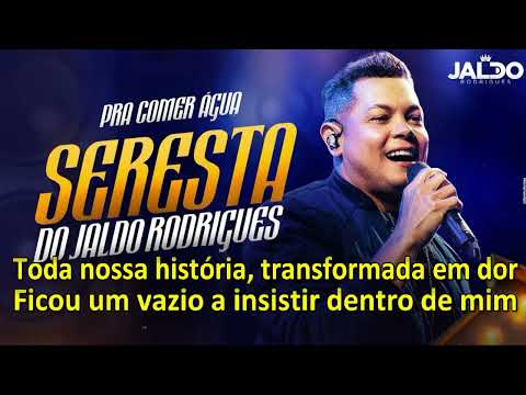 Seresta do Jaldo Rodreigues - Karaokê