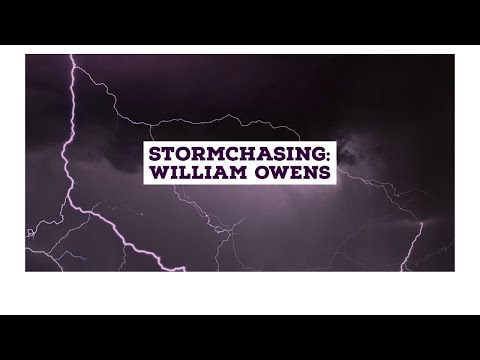 Stormchasing William Owens