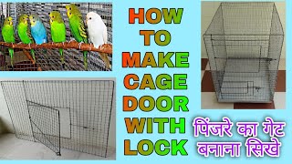 How To Make Cage Gate With Lock EasilyHow To Make 