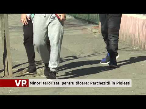 Minori terorizați pentru tăcere: Percheziții în Ploiești