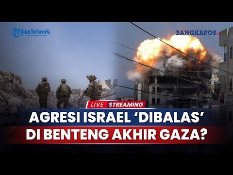 Jadikan Gaza 'Benteng' Terakhir Balas Israel, Jelang Serangan Besar