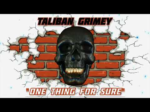 Taliban Grimey x “One Thing For Sure” [Official Visualizer]