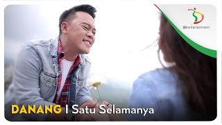Download lagu Danang - Satu Selamanya |  Video Clip mp3