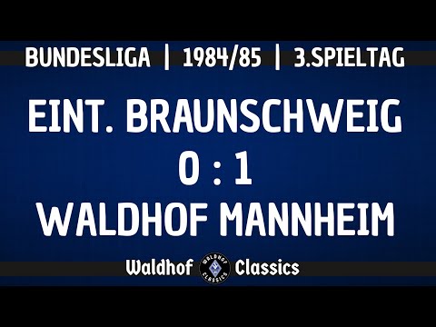 1984/85 | Eintr.Braunschweig - SV Waldhof Mannheim