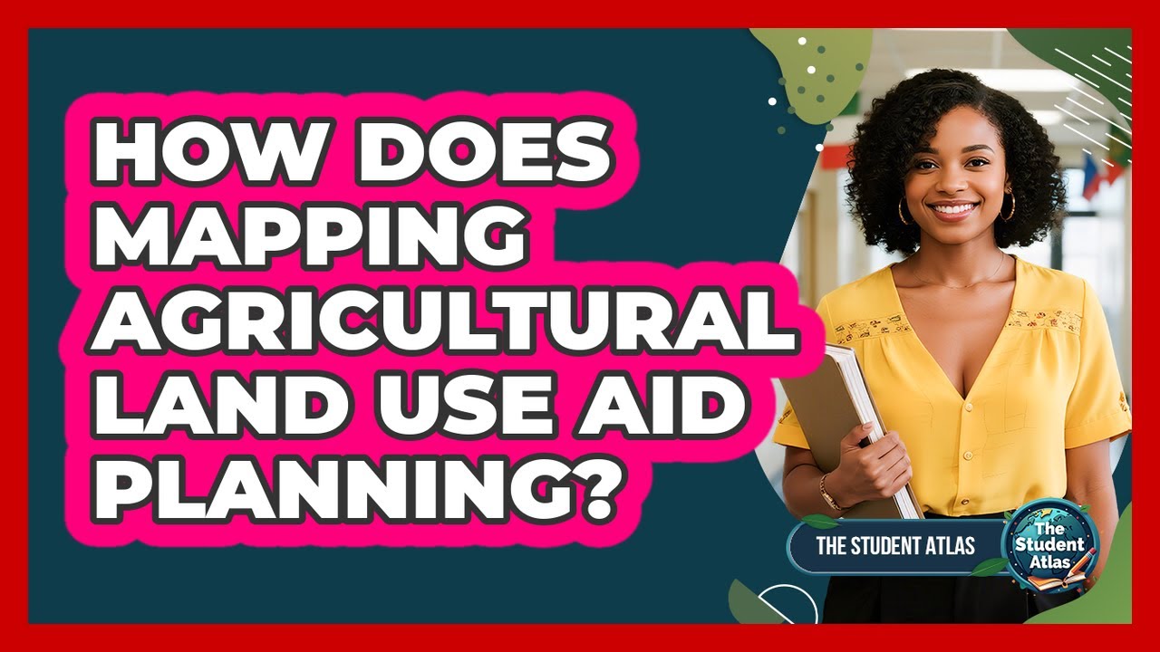 How Does Mapping Agricultural Land Use Aid Planning?