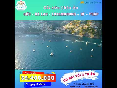 Tour Du Lịch Châu Âu: Đức 0 Hà Lan - Luxemburgo - Bỉ - Pháp