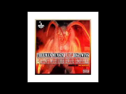 Therman Munsin feat. Big Twins - I Ain't Wit The Evil Empire
