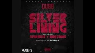 DUBB - Silver Lining featuring Devin Miles & Short Dawg