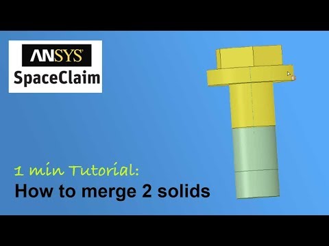 [1 min SpaceClaim Tutorial] How to merge 2 solids