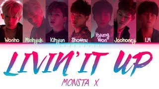 MONSTA X- LIVIN&#39; IT UP [日本語/歌詞 Kan|Rom|Eng Color Coded Lyrics]