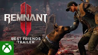 Remnant 2 - Best Friends Trailer Trailer