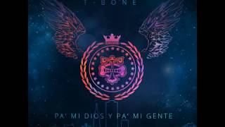 Bionic man -T Bone (Bonus Track) new 2017 - PA MI DIOS Y PA MI GENTE