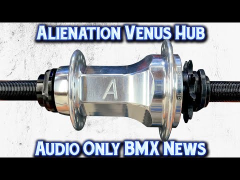 Alienation Venus Planetary Freecoaster Hub + Audio Only BMX NEWS!!