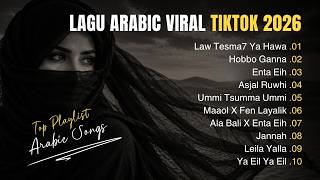 Download lagu Top 10 Lagu Arab Viral TikTok 2026 | Arabic Music Playlist Full Album mp3