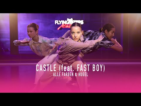 Alle Farben & HUGEL - Castle (feat. FAST BOY) I dance video by Flying Steps Academy