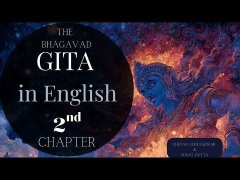 2nd Chapter - The Bhagavad Gita in English with Spoken Translation