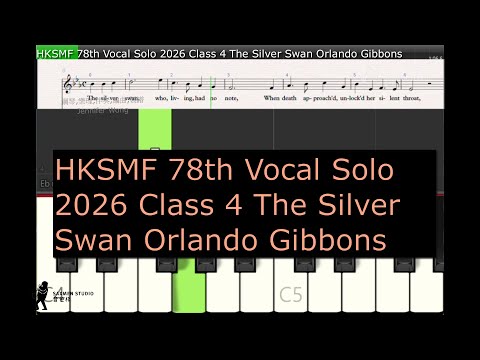 HKSMF 78th Vocal Solo 2026 Class 4 The Silver Swan Orlando Gibbons