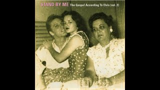 Elvis Presley ‎– Stand By Me (Vol. 2) The Gospel According To Elvis