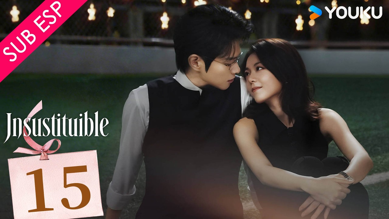 Episodio 15 | Insustituible (Irreplaceable) | Zhao Jinmai y Wei Daxun | YOUKU Spanish