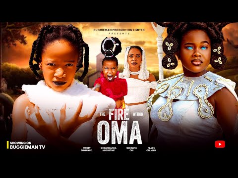 The Fire Within OMA (New Movie): Peace Onuoha, Chimamanda Augustine, Geraldine -2026 Nigerian Movies
