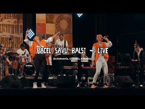 Pacel Savu Balsi - VERY COOL PEOPLE feat. Edavārdi, ansis & K.Prauliņa (Koncertprogramma Pa Apli)