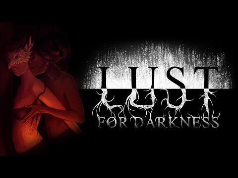 Lust for Darkness: Трейлер для Kickstarter