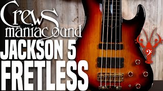 Video thumbnail for Crews Maniac Sound Jackson 5 Fretless - Fretless Five String from Japan! - LowEndLobster Fresh Look by LowEndLobster