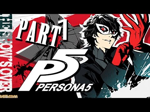 Persona 5 Playthrough Part 1 | Edge of Reality (Commentary)