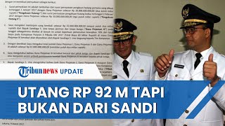 Beredar Surat Pernyataan Utang Anies ke Sandiga Rp 92 Miliar, Eks Gubernur DKI Menang, Selesai