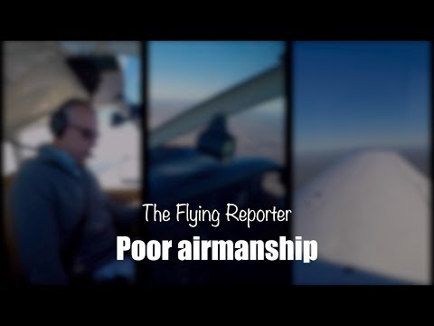 Poor airmanship - flight debrief - The Flying Reporter