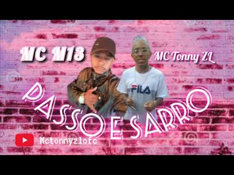 Passo e Sarro - Montenegro MC e MC M13 (DJ Oreia MPC) 2022