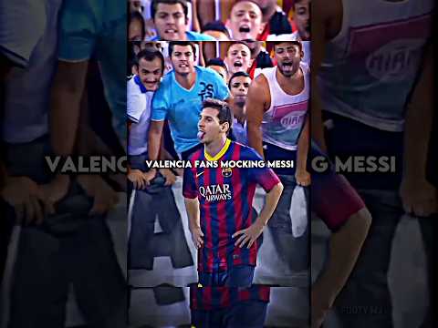 Messi Revenge on Valencia fans 😤 