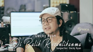 Download lagu Decky Ryan - Di Balik Kecantikanmu mp3