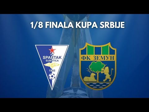 NAJAVA UTAKMICE 1/8 FINALA KUPA SRBIJE / FK SPARTAK ŽK - FK ZEMUN / 03.12.2025.