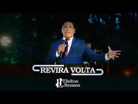 Revira Volta | Elielton Jhonson |Clipe Oficial